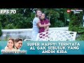 SUPER HAPPY! TERNYATA AL GAK SEBUSUK YANG ANDIN KIRA - IKATAN CINTA