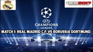 (PES 18 MOD)Pro Evolution Soccer 2017 |UEFA Champions League| Real Madrid C.F VS Borussia Dortmund |