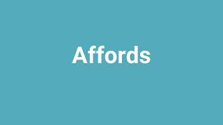 'Affords' Meaning and Pronunciation