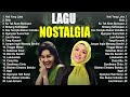 Lagu Nostalgia 80 - 90an Terpopuler - Inka Christie - Nike Ardilla - Betharia Sonatha