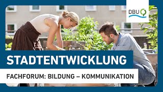 Fachforum: Nachhaltige Stadtentwicklung  | Woche der Umwelt 2024