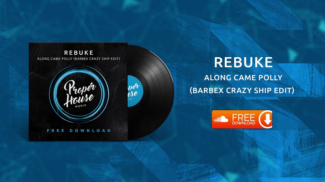 Rebuke Along Came Polly Barbex Crazy Ship Edit Free Download