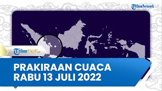 Prakiraan Cuaca Rabu 13 Juli 2022, Pulau Jawa Berpotensi Diguyur Hujan Lebat Disertai Angin