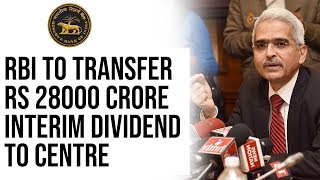 RBI to transfer Rs 28000 Interim Dividend to Centre, How it helps Government? Current Affairs 2019