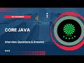 #28: Java Interview Questions and Answers | Core Java {wrapper classes, objects and reference}