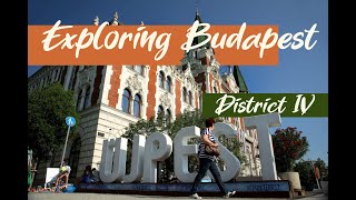 Exploring Budapest: District IV - Újpest