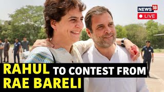 Rahul Gandhi To Contest From Raebareli Live | Congress Amethi Seat | Lok Sabha Election 2024 | N18L