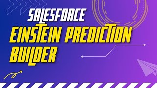 Einstein Prediction Builder