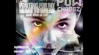 POW CHAVEZ - "Waiting For My Heart To Break" feat. Alex of LDP (lyrics video w/ ***FREE DLlink**)
