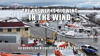 The Answer is Blowing in the Wind - an update on Kingston's new Ferry Dock 4K