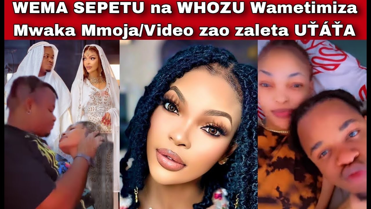 WEMA SEPETU Na WHOZU Wametizima Mwaka Mmoja/Video Zao Zaleta ÙŤÀŤÀ ...