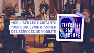 Mobiliser les habitants pour concevoir et animer des services de mobilité | Marc Mossalgue (S2E5P2)