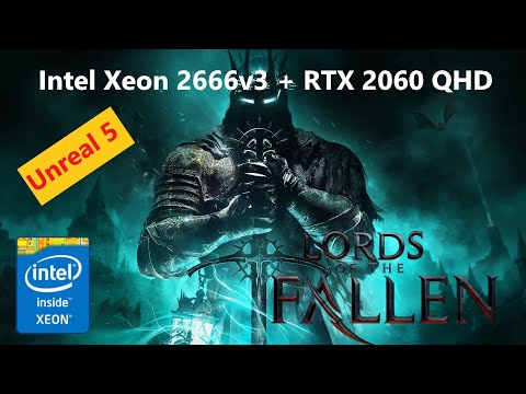 Lords of the Fallen 2023 (Intel Xeon 2666v3 RTX 2060) QHD Оптимальные настройки (2560×1440)