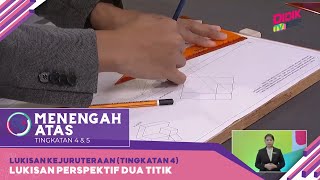 Menengah Atas (2022) | Lukisan Kejuruteraan (Tingkatan 4): Lukisan Perspektif Dua Titik