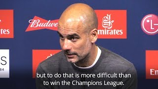 Pep Guardiola - 'What We Have Done Is Harder Than Winning The Champions League'