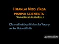 hmanlai mizo zinga pianpui scientists pu laltûla leh pu zakâma te