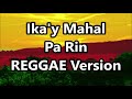 Ika'y Mahal Pa Rin - Jovit Baldivino | DJ John Paul REGGAE Version