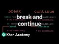 break and continue | Intro to CS - Python | Khan Academy