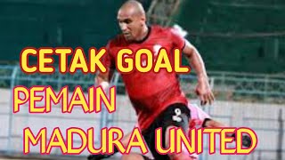 Cuplikan Goal Pemain Madura united