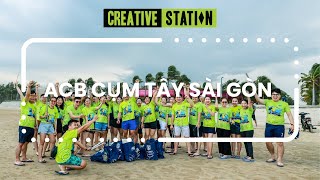 ACB cụm Tây Sài Gòn | Teambuilding 2023 | Phan Thiết | Creative Station (Ga Sáng Tạo) Agency