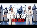 🔥 Ultimate Afro Gospel Praise Mix 2026 | Powerful African Worship Songs