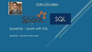 Spark SQL Tutorial 33 | Lead Function In Spark SQL | Spark Tutorial | Data Engineering