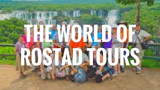 The World of Rostad Tours