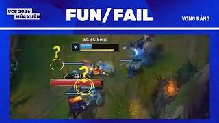 Tổng Hợp Fun/Fail Vòng Bảng - Tuần 3 | VCS 2026 Mùa Xuân