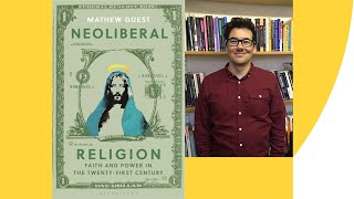 Mathew Guest: Neoliberal Religion