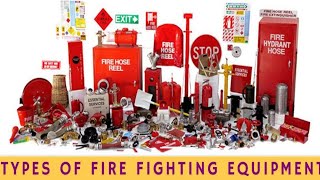 Type Of Fire Fighting Equipment list and Their Uses.