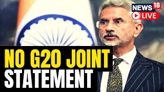 EAM S Jaishankar Holds Briefing On G20 Foreign Ministers Meet | G20 Summit 2023 India Live | News18