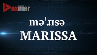 How to Pronunce Marissa in English - Voxifier.com