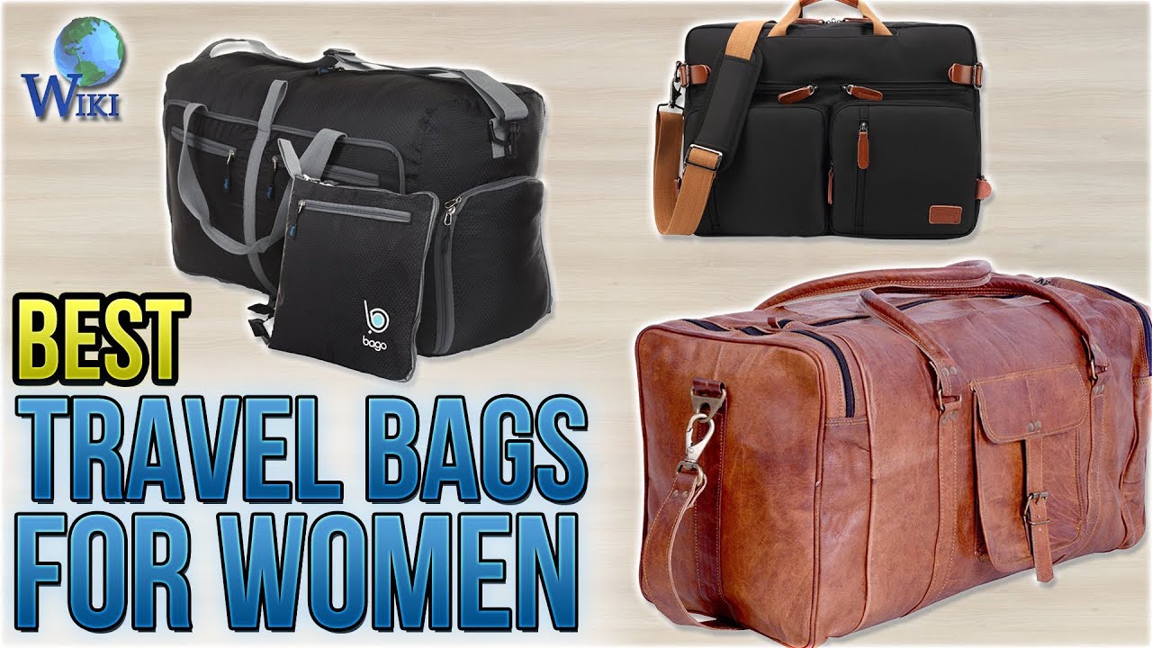 10 Best Travel Bags For Women 2018 - YouTube