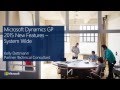 Microsoft Dynamics GP 2015 System Wide New Features