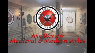 Axe review Medieval \u0026 modern styles