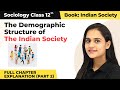 Class 12 Sociology Ch 2 The Demographic Structure of the Indian Society Complete Explanation 2022-23