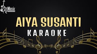 Aiya Susanti Karaoke DJ Remix