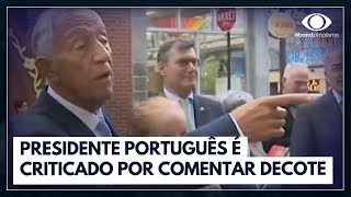 Presidente de Portugal é criticado por comentar decote de jovem