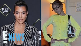 Kourtney Kardashians Daughter Penelope Is Taller Than Ever | E! News