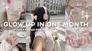 how to glow up in 1 month🌸💌 (the best guide to have a glow up for 2024)
