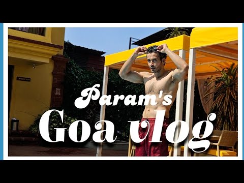 Goa Vlog Part 1 Youtube