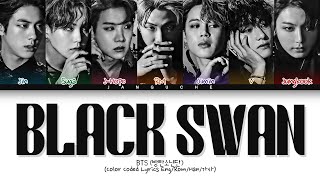 BTS (방탄소년단) - "Black Swan" (Color Coded Lyrics Eng/Rom/Han/가사)