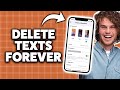 How To Permanently Delete Text Messages On iPhone 2026 (Step-By-Step Tutorial)