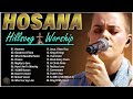 Hosanna,Goodness Of God, ... 🙌 Special Hillsong Worship Songs Playlist 2024 #123