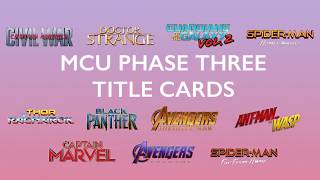 All MCU Title Cards | Marvel Studios | Phase Three