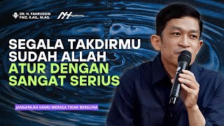 JANGANLAH KAMU MERASA TIDAK BERGUNA DAN TIDAK BERHARGA - Motivasi Ngaji Filsafat | Dr Fahruddin Faiz