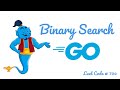 Binary Search - Leetcode 704 - GO