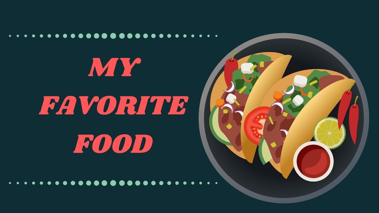My Favorite Food Youtube