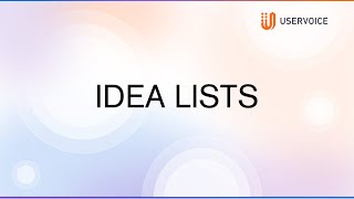 Mastering UserVoice Idea Lists: A Step-by-Step Guide