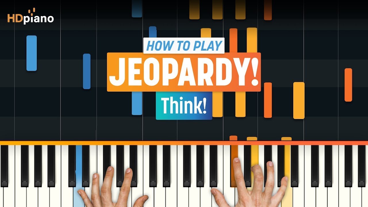 Easy To Expert Jeopardy S Think Theme On Piano Tutorial Youtube